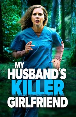 My Husband's Killer Girlfriend