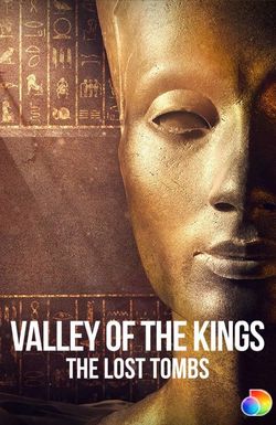 Valley of the Kings: The Lost Tombs