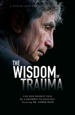 The Wisdom of Trauma