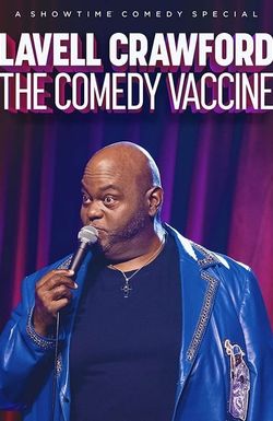 Lavell Crawford: The Comedy Vaccine