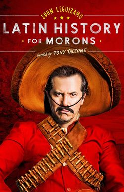 John Leguizamo's Latin History for Morons