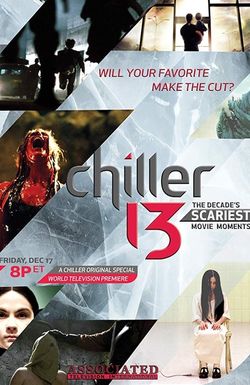 Chiller 13: The Decade's Scariest Movie Moments