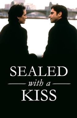 Sealed with a Kiss