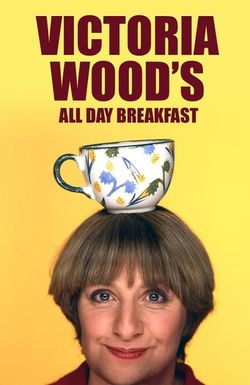 Victoria Wood's All Day Breakfast