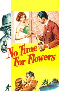 No Time for Flowers