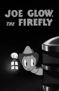 Joe Glow, the Firefly