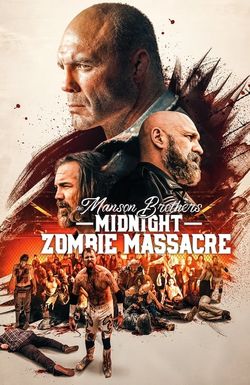 The Manson Brothers Midnight Zombie Massacre