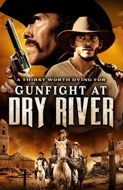 Gunfight at Dry River