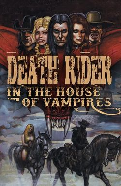 Death Rider in the House of Vampires