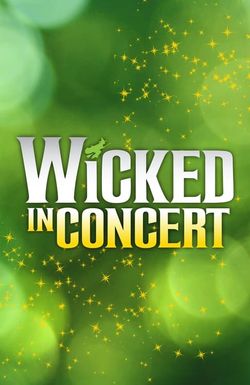 Wicked in Concert