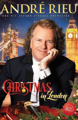 Andre Rieu: Christmas in London