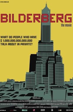 Bilderberg: The Movie