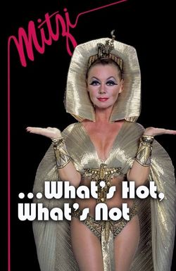 Mitzi... What's Hot, What's Not