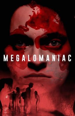 Megalomaniac