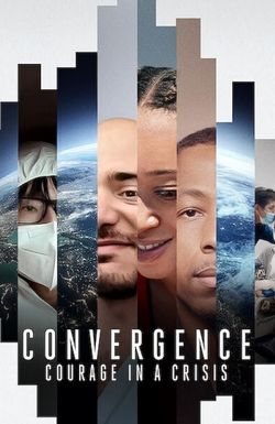 Convergence: Courage in a Crisis