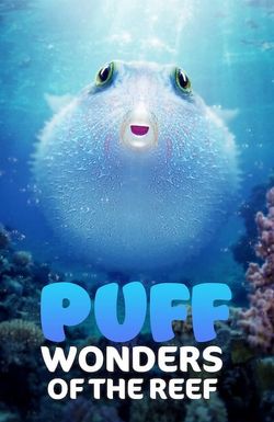 Puff: Wonders of the Reef