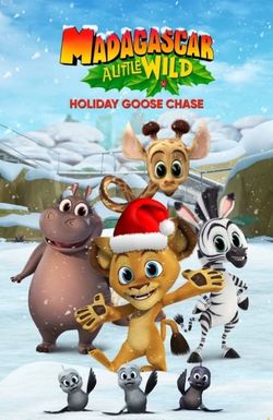 Madagascar: A Little Wild Holiday Goose Chase