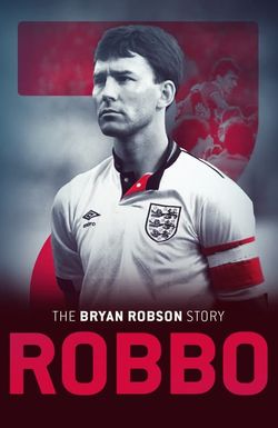 Robbo: The Bryan Robson Story