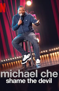 Michael Che: Shame the Devil