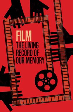 Film: The Living Record of Our Memory