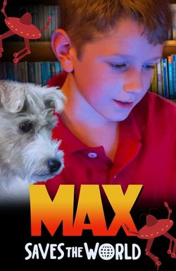 Max Saves The World