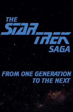 The Star Trek Saga: From One Generation to the Next