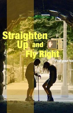 Straighten Up and Fly Right