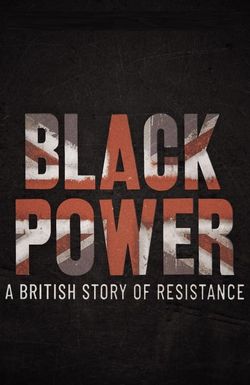 Black Power: A British Story of Resistance