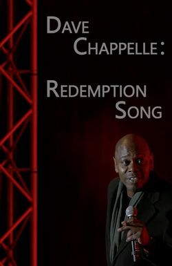 Dave Chappelle: Redemption Song