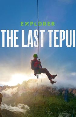 Explorer: The Last Tepui