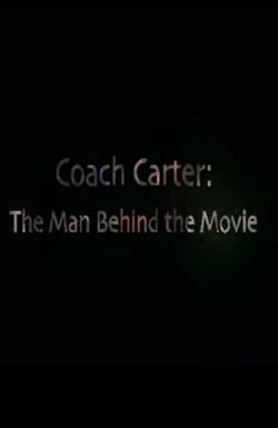 Coach Carter: The Man Behind the Movie