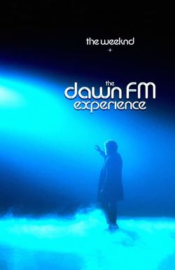 The Weeknd x the Dawn FM Experience