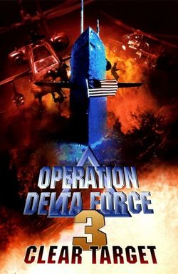 Operation Delta Force 3: Clear Target