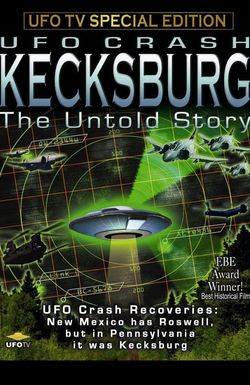 Kecksburg: The Untold Story