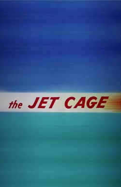 The Jet Cage