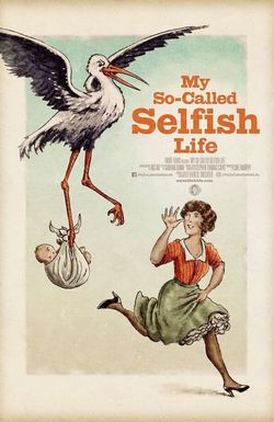 My So-Called Selfish Life