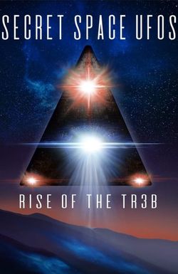 Secret Space UFOs: Rise of the TR3B