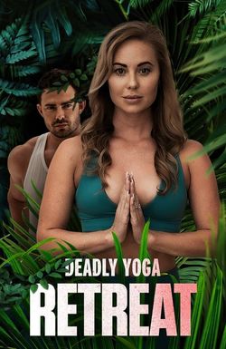 Deadly Yoga Retreat