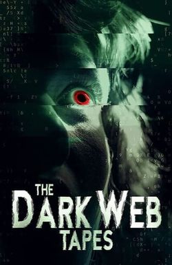 The Dark Web Tapes