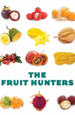 The Fruit Hunters