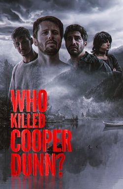 Who Killed Cooper Dunn?