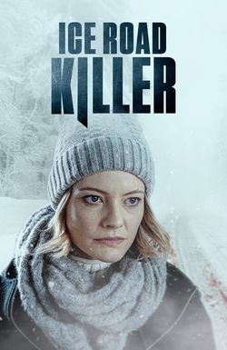 Ice Road Killer