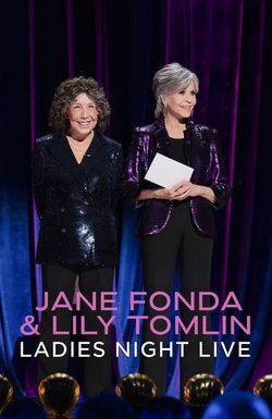 Jane Fonda & Lily Tomlin: Ladies Night Live