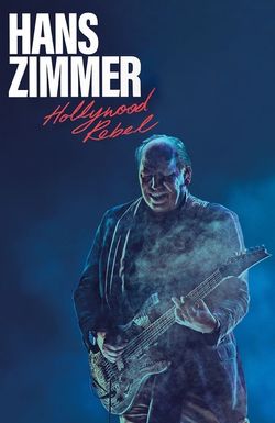 Hans Zimmer: Hollywood Rebel