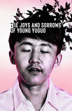 The Joys and Sorrows of Young Yuguo