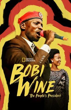 Bobi Wine: The People's President