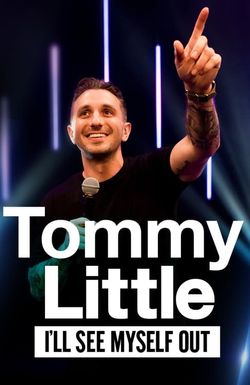 Tommy Little: I'll See Myself Out