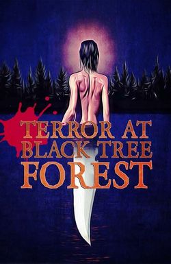 Terror at Black Tree Forest