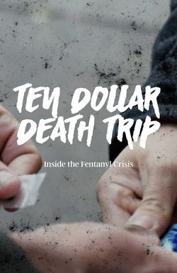 Ten Dollar Death Trip