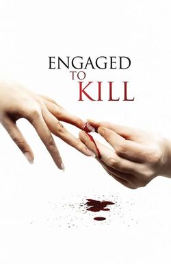 Engaged to Kill